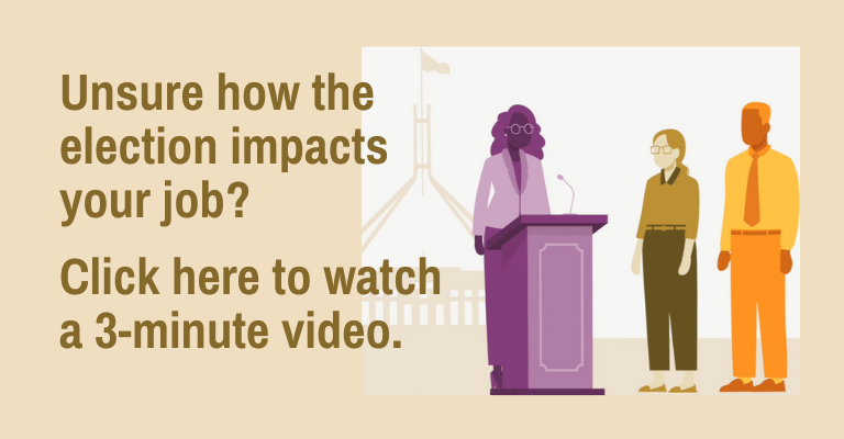 VIDEO - As a MOP(S) Act employee, a federal election may impact your employment. 