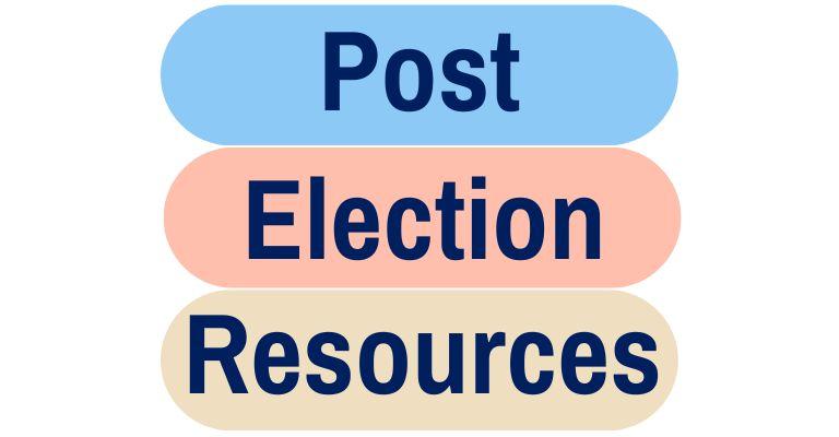 Post-election resources can be found here.
