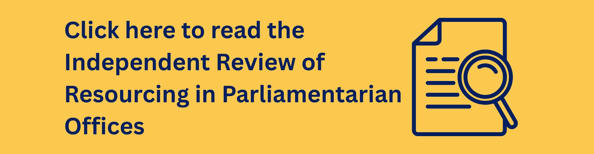 Click here to read the Independent Review into Resourcing in Parliamentarian Offices