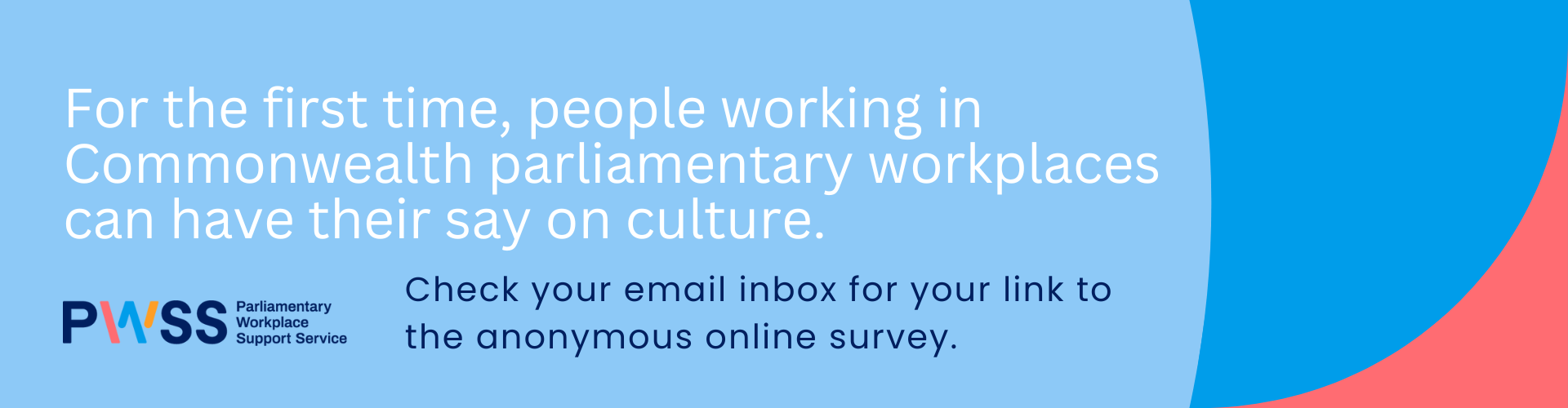 The PWSS is holding its first culture survey. Read FAQs here.